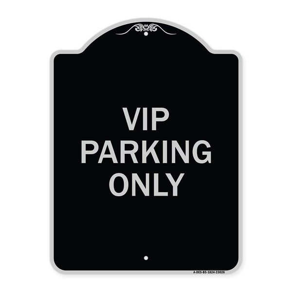 Signmission Reserved Parking VIP Parking Only Heavy-Gauge Aluminum Architectural Sign, 24" x 18", BS-1824-23026 A-DES-BS-1824-23026 - main